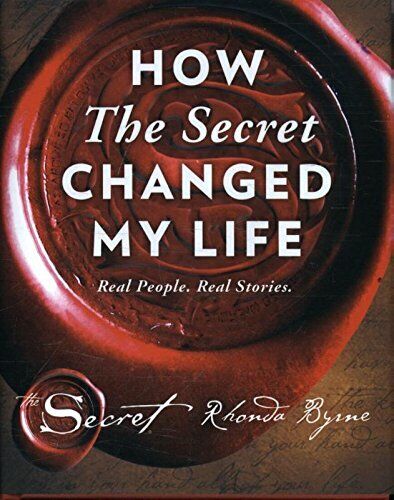 How The Secret Changed My Life: Real People. Real Stories By Rhonda Byrne - Bild 1 von 1