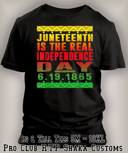 Juneteenth Real Independance Day Black History Tee Shirt Street 1865 Big Tall Sm - Picture 1 of 5