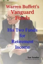 Warren Buffett's Vanguard Funds: His Two Funds For Retirement Income