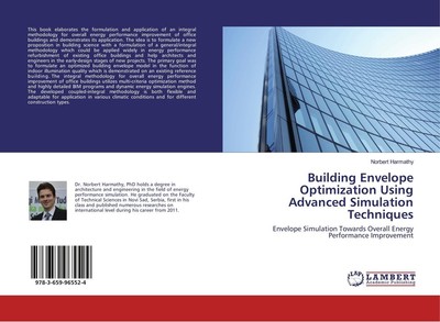 Building Envelope Optimization Using Advanced Simulation Techniques Norbert Harm