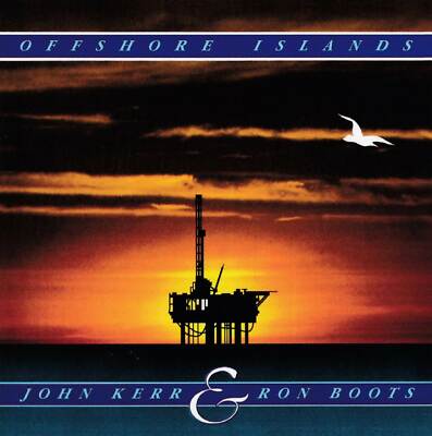 Ron Boots & John Kerr - Offshore Islands                                  (neu)°
