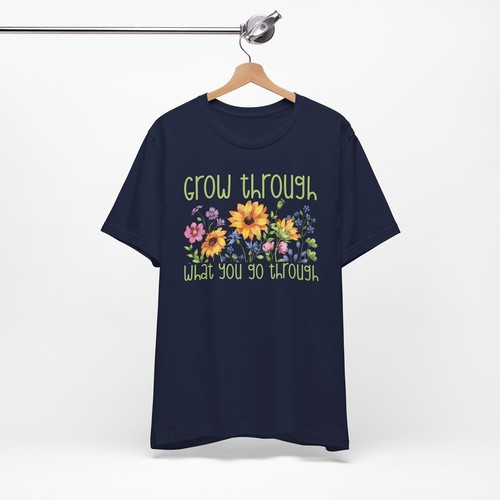 Grow Through What You Go Through | Wildflower Quote Motivational Graphic Tee - Picture 5 of 37