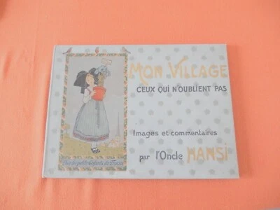 livres anciens de collection "mon village" ceux qui n'oublient pas - Oncle Hansi - Photo 1/4