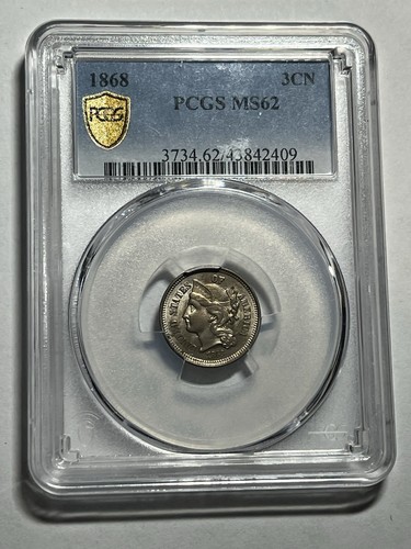1868 3CN Three Cent Nickel PCGS MS62 Original Surfaces Nice Luster US Type Coin