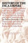History of the Inca Empire: An Account of the Indians' Customs and Their Origin, Together with a Treatise on Inca Legends, History, and Social Institutions by Bernabe Cobo (Paperback, 1983)