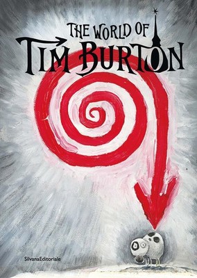 The World of Tim Burton by Burton