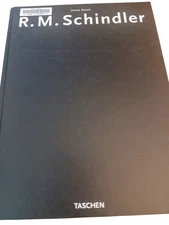 R.M. Schindler James Steele 1999 Illustrated Architecture TASCHEN