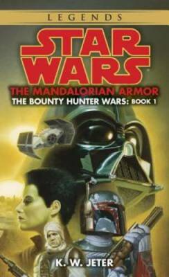 The Mandalorian Armor (Star Wars: The Bounty Hunter Wars, Book 1) - GOOD