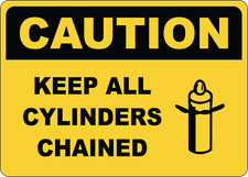 OSHA CAUTION: KEEP ALL CYLINDERS CHAINED| Laminated Vinyl Decal Sticker Label