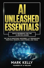 AI Unleashed Essentials: Quick - VERY GOOD