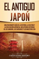 El Antiguo JapóN Captivating History Taschenbuch Kartoniert / Broschiert 2020