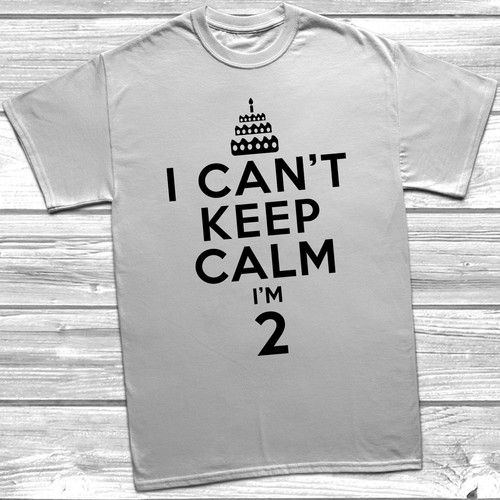 I Can't Keep Calm I'm 2 T-Shirt 2nd Birthday Gift For 2 Year Old Boys Or Girls - Picture 2 of 7