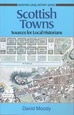 Scottish Towns : A Guide for Local Historians Paperback David Moo