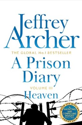 A Prison Diary Volume III: Heaven (The Prison Diaries, 3),Jeffre