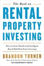 The Book on Rental Property Investing: How to Create Wealth and Passive I - GOOD