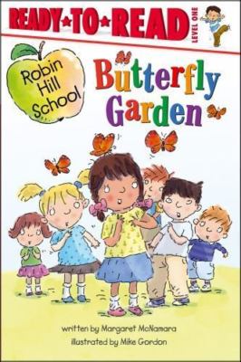 Butterfly Garden: Ready-to-Read Level 1 (Robin Hill School), USED-Very Good, McN