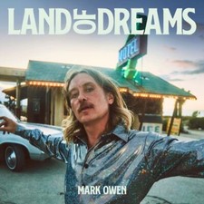 Mark Owen - Land of Dreams - New CD - PreOrder Released 23/09/2022