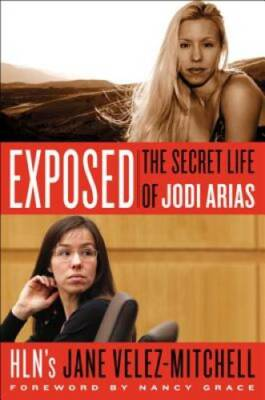 #ad Exposed: The Secret Life of Jodi Arias Hardcover VERY GOOD $4.18