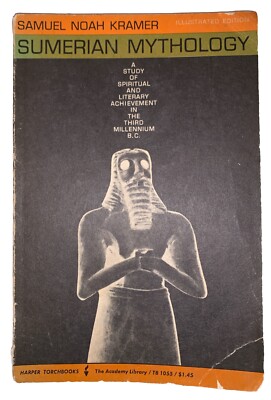 SIGNED, 1961, SUMERIAN MYTHOLOGY, by SAMUEL NOAH KRAMER