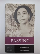 Passing (Norton Critical Edition) by Nella Larsen (Paperback) 