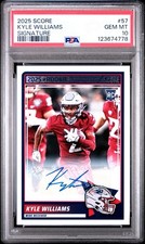 2025 SCORE #57 KYLE WILLIAMS SIGNATURE PSA 10