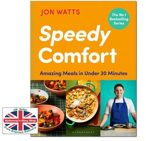 Speedy Comfort : The Instant SUNDAY TIMES BESTSELLER with Amazing Meals in 30 Minutes by Jon Watts (2025, Hardcover)