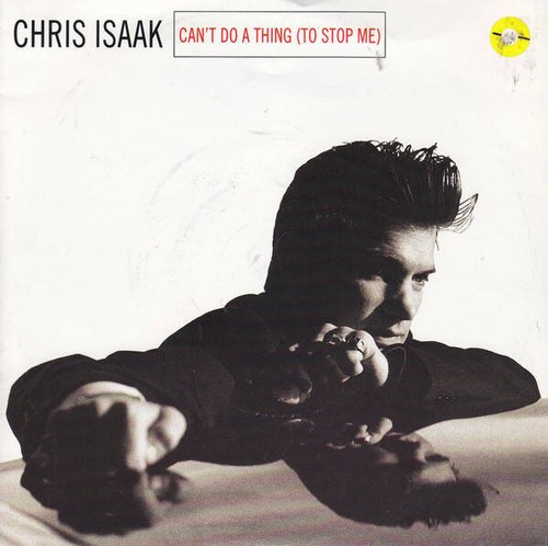 Chris Isaak - Can't Do A Thing (To Stop Me) (VINYL) - Picture 1 of 2