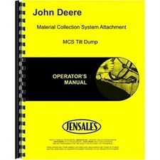 John Deere Material Collection System MCS Tilt Dump Owners Operators Manual