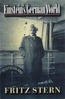Einstein's German World by Fritz Stern (1999, Hardcover)