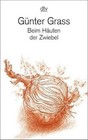 Beim Hauten Der Zwiebel by Gunter Grass (Paperback, 2008)