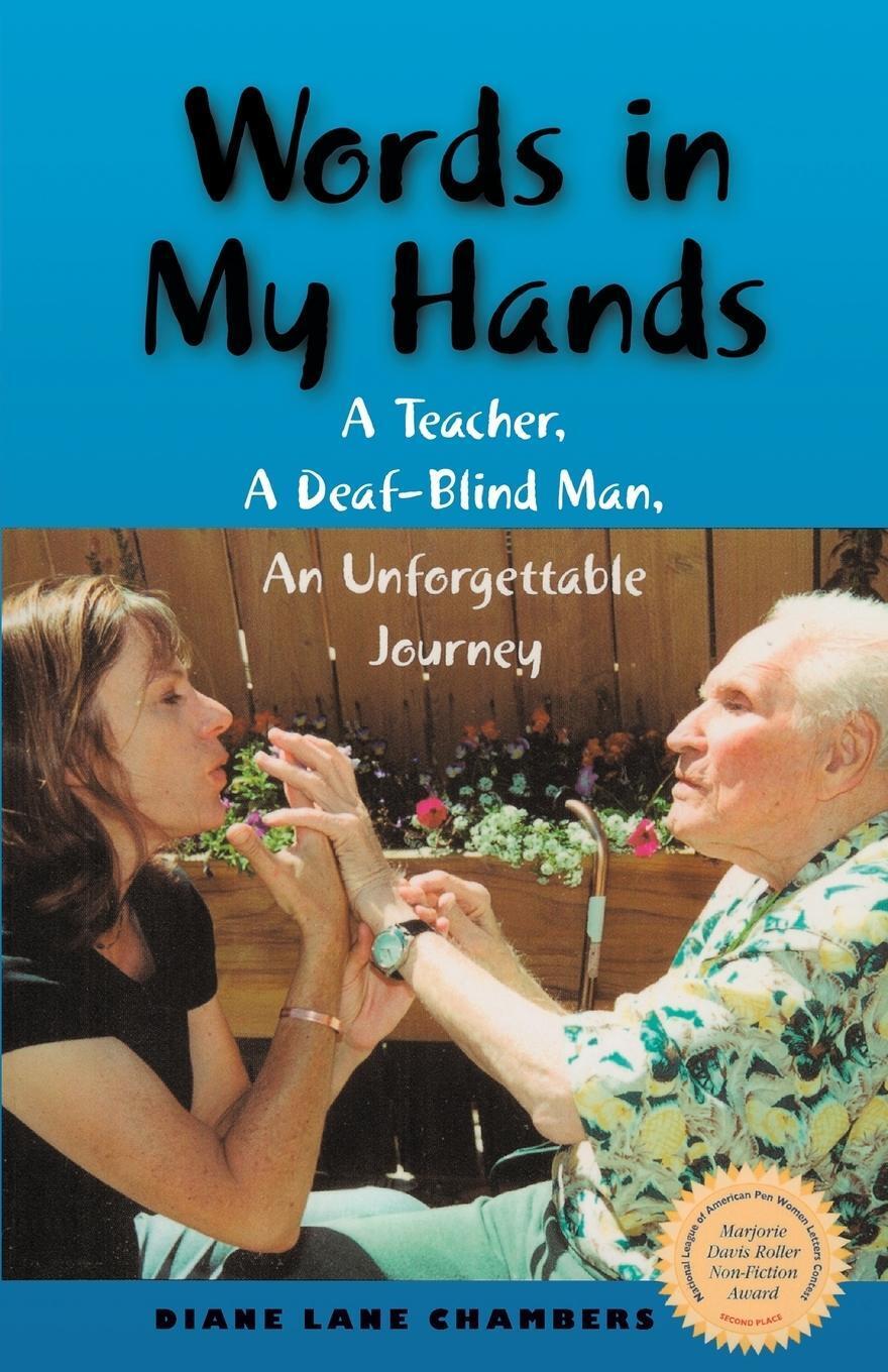 Words In My Hands A Teacher, A Deaf-blind Man, An Unforgettable