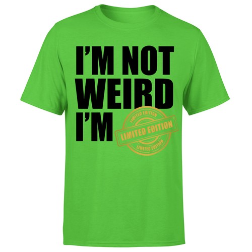 I'm Not Weird I'm Limited Edition lustiges Zitat sarkastisches Herren-T-Shirt #Or#P1#A - Bild 2 von 2