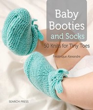 Baby Booties and Socks: 50 Knits... by Alexandre, Frédériqu Paperback / softback