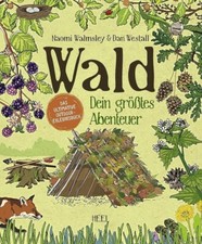 Wald: Dein größtes Abenteuer von Naomi Walmsley  - Buch | Zustand gut