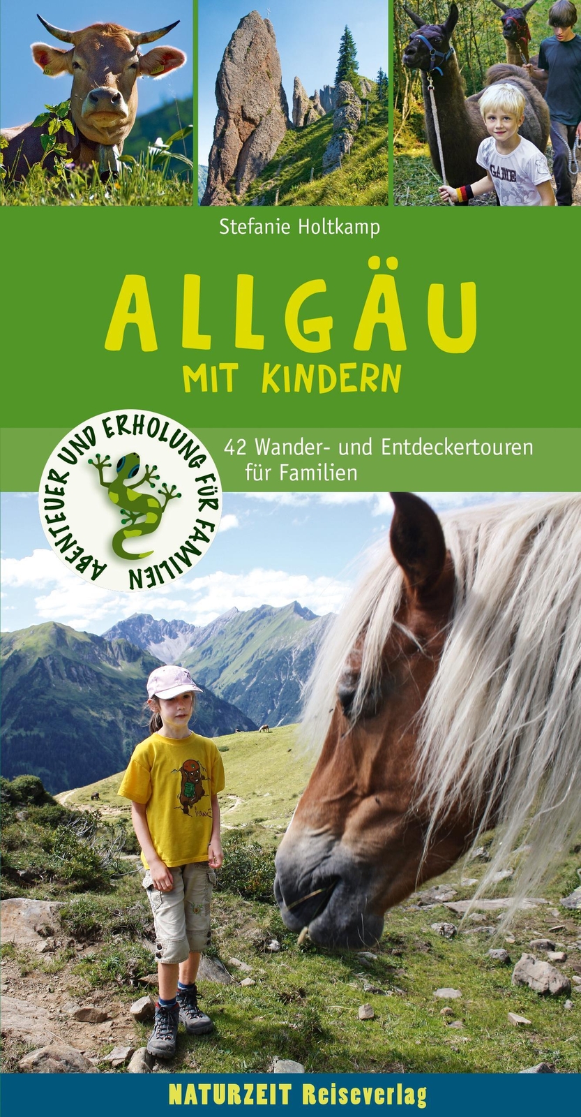 Wanderführer Allgäu - Mit Kindern | 47 Wander- Und Entdeckertouren Für