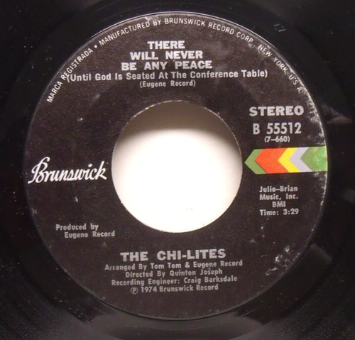 The Chi-Lites - There Will Never Be Any Peace - 1974 NM Soul 45