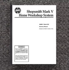 Workshop Repair Maint Manual Fits Shopsmith Mark V 520 Home Mark V Model 520