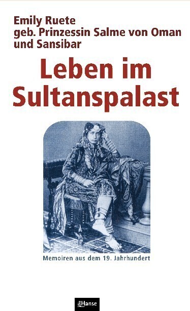 Thumbnail - Leben Sultanspalast | Emily Ruete | 2013 | Deutsch