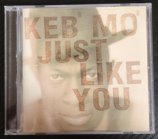 Just Like You by Keb' Mo' (CD, Jun-1996, OKeh/550/Epic)