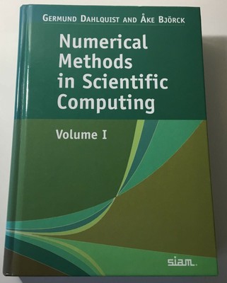 Numerical Methods in Scientific Computing: Volume 1
