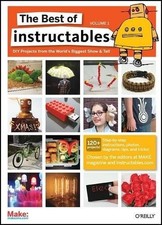 The Best of Instructables Volume I - 9780596519520
