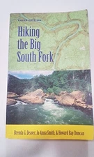 Hiking the Big South Fork - Paperback By Deaver, Brenda G - VERY GOOD