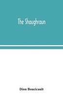 Dion Boucicault | The Shaughraun | Taschenbuch | Englisch (2020)