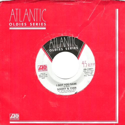 Sonny & Cher:  I Got You Babe   / Just You .. 45 RPM 8214