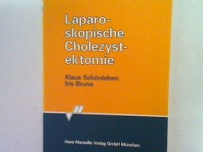 Laparoskopische Cholezystektomie Schönleben, Klaus und Iris Brune: