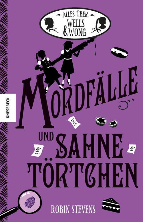 Thumbnail - Mordfälle Und Sahnetörtchen | Alles Über Wells & Wong | Robin Stevens
