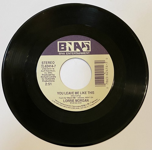 Lorrie Morgan “ You Leave Me Like This / What Part Of No “ 45 Vinyl Record 7” - Picture 2 of 2
