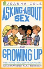 Asking about Sex and Growing Up by Joanna Cole: Used