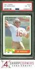 1981 TOPPS #216 JOE MONTANA RC 49ERS HOF PSA 6