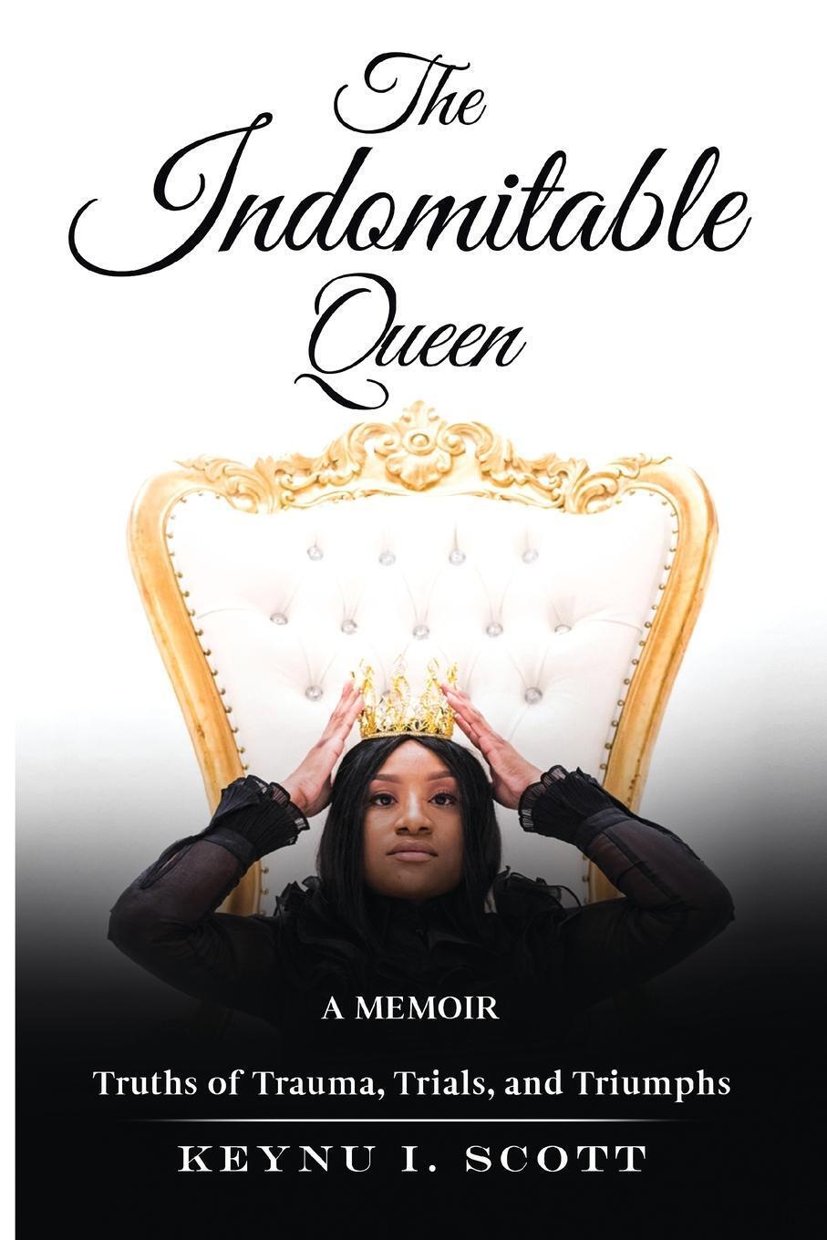 Thumbnail - The Indomitable Queen | Keynu Scott | A Memoir | Taschenbuch |